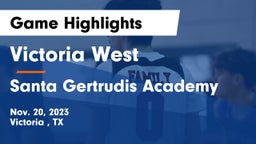 Victoria West  vs Santa Gertrudis Academy Game Highlights - Nov. 20, 2023