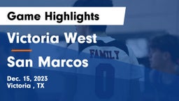 Victoria West  vs San Marcos  Game Highlights - Dec. 15, 2023