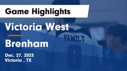 Victoria West  vs Brenham  Game Highlights - Dec. 27, 2023