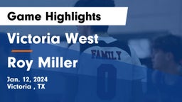 Victoria West  vs Roy Miller  Game Highlights - Jan. 12, 2024