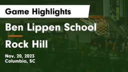 Ben Lippen School vs Rock Hill  Game Highlights - Nov. 20, 2023