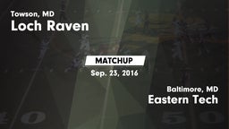 Matchup: Loch Raven High vs. Eastern Tech  2016