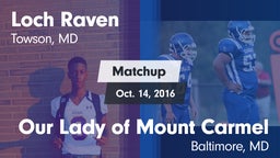 Matchup: Loch Raven High vs. Our Lady of Mount Carmel  2016