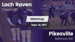 Matchup: Loch Raven High vs. Pikesville  2017