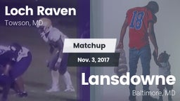 Matchup: Loch Raven High vs. Lansdowne  2017