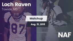 Matchup: Loch Raven High vs. NAF 2018