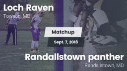 Matchup: Loch Raven High vs. Randallstown panther 2018