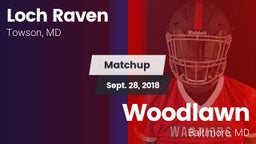 Matchup: Loch Raven High vs. Woodlawn  2018