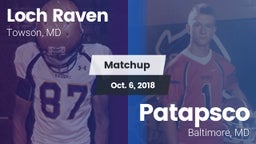 Matchup: Loch Raven High vs. Patapsco  2018