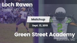 Matchup: Loch Raven High vs. Green Street Academy  2019