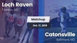 Matchup: Loch Raven High vs. Catonsville  2019