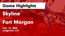 Skyline  vs Fort Morgan  Game Highlights - Feb. 16, 2023