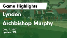 Lynden  vs Archbishop Murphy  Game Highlights - Dec. 7, 2017