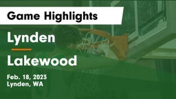 Lynden  vs Lakewood  Game Highlights - Feb. 18, 2023