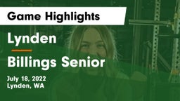 Lynden  vs Billings Senior  Game Highlights - July 18, 2022