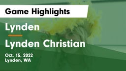 Lynden  vs Lynden Christian  Game Highlights - Oct. 15, 2022