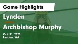 Lynden  vs Archbishop Murphy  Game Highlights - Oct. 31, 2023