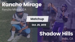 Matchup: Rancho Mirage High vs. Shadow Hills  2019