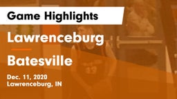 Lawrenceburg  vs Batesville  Game Highlights - Dec. 11, 2020