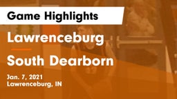 Lawrenceburg  vs South Dearborn  Game Highlights - Jan. 7, 2021