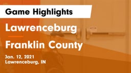 Lawrenceburg  vs Franklin County  Game Highlights - Jan. 12, 2021