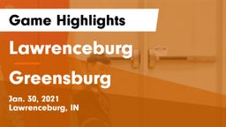 Lawrenceburg  vs Greensburg  Game Highlights - Jan. 30, 2021