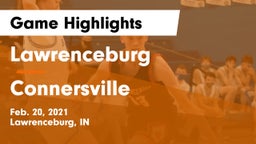 Lawrenceburg  vs Connersville  Game Highlights - Feb. 20, 2021