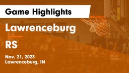Lawrenceburg  vs RS  Game Highlights - Nov. 21, 2023