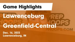 Lawrenceburg  vs Greenfield-Central  Game Highlights - Dec. 16, 2023