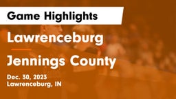 Lawrenceburg  vs Jennings County  Game Highlights - Dec. 30, 2023