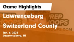 Lawrenceburg  vs Switzerland County  Game Highlights - Jan. 6, 2024