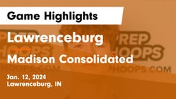 Lawrenceburg  vs Madison Consolidated  Game Highlights - Jan. 12, 2024