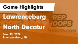 Lawrenceburg  vs North Decatur  Game Highlights - Jan. 13, 2024