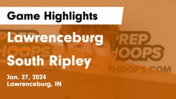 Lawrenceburg  vs South Ripley  Game Highlights - Jan. 27, 2024