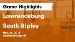 Lawrenceburg  vs South Ripley Game Highlights - Nov. 16, 2018
