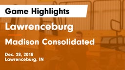 Lawrenceburg  vs Madison Consolidated  Game Highlights - Dec. 28, 2018