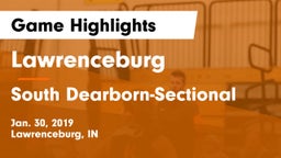 Lawrenceburg  vs South Dearborn-Sectional Game Highlights - Jan. 30, 2019