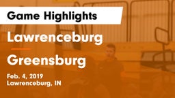 Lawrenceburg  vs Greensburg  Game Highlights - Feb. 4, 2019