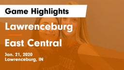 Lawrenceburg  vs East Central  Game Highlights - Jan. 21, 2020