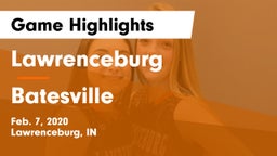 Lawrenceburg  vs Batesville  Game Highlights - Feb. 7, 2020