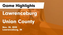Lawrenceburg  vs Union County Game Highlights - Nov. 28, 2020