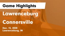 Lawrenceburg  vs Connersville  Game Highlights - Dec. 15, 2020