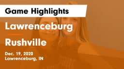 Lawrenceburg  vs Rushville  Game Highlights - Dec. 19, 2020
