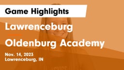 Lawrenceburg  vs Oldenburg Academy  Game Highlights - Nov. 14, 2023