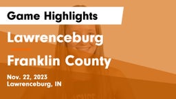 Lawrenceburg  vs Franklin County  Game Highlights - Nov. 22, 2023