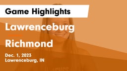 Lawrenceburg  vs Richmond  Game Highlights - Dec. 1, 2023