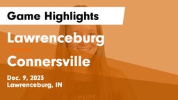 Lawrenceburg  vs Connersville  Game Highlights - Dec. 9, 2023
