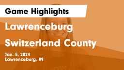 Lawrenceburg  vs Switzerland County  Game Highlights - Jan. 5, 2024