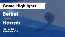 Bethel  vs Harrah  Game Highlights - Jan. 9, 2024