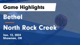 Bethel  vs North Rock Creek  Game Highlights - Jan. 12, 2024